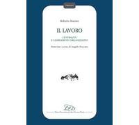 Il lavoro, centralità e cambiamenti organizzativi