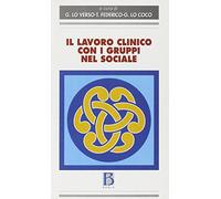 Il lavoro clinico con i gruppi nel sociale. La cura attraverso il cerchio
