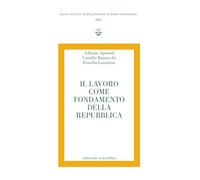 Il lavoro come fondamento della repubblica