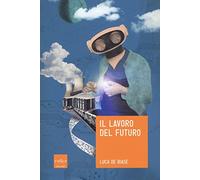 Il lavoro del futuro