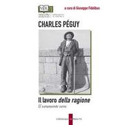 Il lavoro della ragione-Il veramente vero. Testo originale a fronte