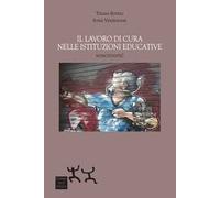 Il lavoro di cura nelle istituzioni educative. Nonostante!