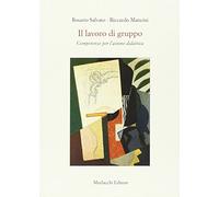 Il lavoro di gruppo. Competenze per l'azione didattica