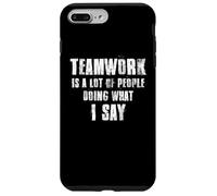 Il lavoro di squadra è un sacco di persone che fanno quello che dico coaching Custodia per iPhone 7 Plus/8 Plus