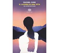 Il lavoro di una vita. Sul diventare madri