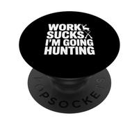 Il lavoro fa schifo sto andando a caccia cacciatore divertente PopSockets PopGrip Adesivo