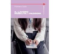 Il lavoro nobilita i padroni