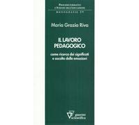 Il lavoro pedagogico come ricerca dei significati e ascolto delle emozioni