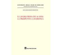Il lavoro prima dei 18 anni: la prospettiva lavoristica