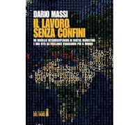 Il lavoro senza confini. Un modello interdisciplinare di Digital Marketing...