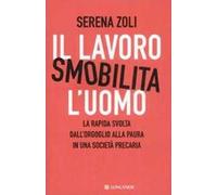 Il lavoro smobilita l'uomo