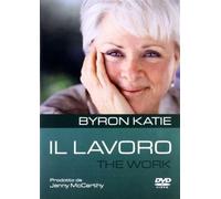 Il lavoro. The work. Con DVD - Byron Katie