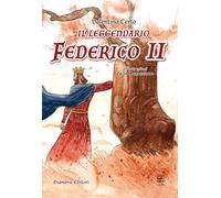 Il leggendario Federico II - Certo Valentina