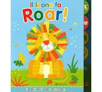 Il leone fa roar! Prime rubrichine. Ediz. a colori