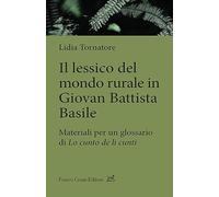 Il lessico del mondo rurale in Giovan Battista Basile. Materiali per un gl...