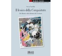 Il lessico della Conquistata. Dal dibattito sulla Liberata alla riscrittura