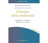 Il lessico della modernità. Continuità e mutamenti dal XVI al XVIII secolo