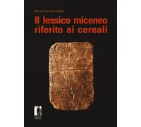 Il lessico miceneo riferito ai cereali - Vittiglio Nicola Antonello