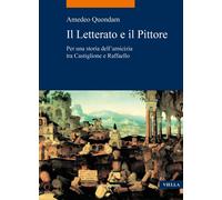Il letterato e il pittore. Per una storia dell'amicizia