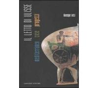Il letto di Ulisse. Mediterraneo, cose, progetti. Ediz. illustrata