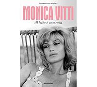 Il letto è una rosa. Nuova ediz.