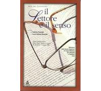 Il lettore e il senso. Atti del Convegno (Eremo di Montegiove, 29 aprile-1 maggio 1995)