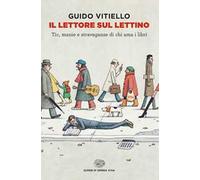 Il lettore sul lettino. Tic, manie e stravaganze di chi ama i libri