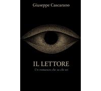Il Lettore: Un romanzo che sa chi sei