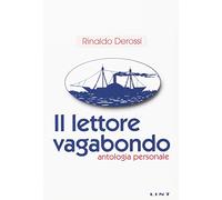 Il lettore vagabondo. Antologia personale