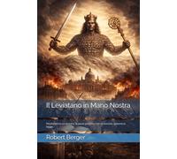 Il Leviatano in Mano Nostra: Perché senza un sovrano, la paura governa. Con un sovrano, governa la legge