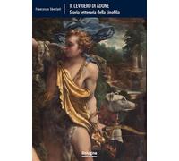 Il levriero di Adone. Storia letteraria della cinofilia