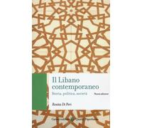 Il Libano contemporaneo. Storia, politica, società. Nuova ediz. - Di Peri Rosita
