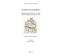 Il liber Alexandri magni. Volgarizzamento dell'historia