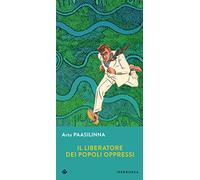 Il liberatore dei popoli oppressi
