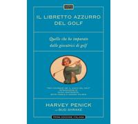 Il libretto azzurro del golf. Quello che ho imparato dalle giocatrici di golf. N