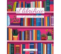 Il librificio. Piccolo glossario dell'editoria