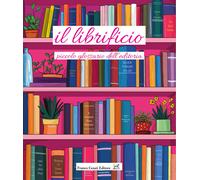 Il librificio. Piccolo glossario dell'editoria - AA.VV.