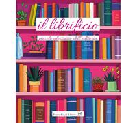 IL LIBRIFICIO . PICCOLO GLOSSARIO DELL'EDITORIA - AA.VV. - Cesati