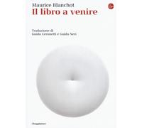 Il libro a venire - Blanchot Maurice