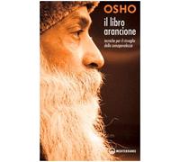 Il libro arancione. Tecniche per il risveglio della consapevolezza