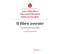 Il libro assente. Sull'ignoranza della Bibbia