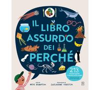 Il libro assurdo dei perché - Rampton Mike, Karsten Guilherme