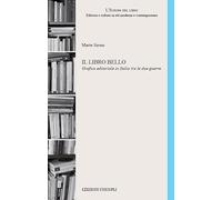 Il libro bello Grafica editoriale in Italia tra le due guerre
