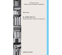 Il libro bello Grafica editoriale in Italia tra le due guerre [Paperback] [Oct 2