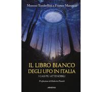 Il libro bianco degli UFO in Italia. I casi più attendibili - 201