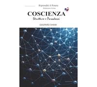 Il libro bianco per riprendere il POTERE attraverso la tua COSCIENZA - Strutture e Paradossi: Una guida potente per comprendere la manipolazione ... e riprendere il controllo del tuo destino
