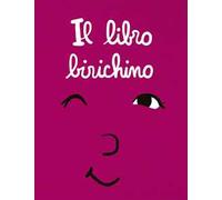 Il libro birichino. Ediz. a colori
