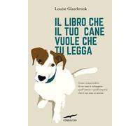 Il libro che il tuo cane vuole che tu legga