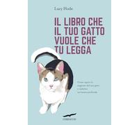 Il libro che il tuo gatto vuole che tu legga