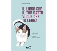 Il libro che il tuo gatto vuole che tu legga